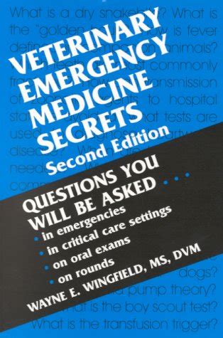 Read Veterinary Emergency Medicine Secrets By Wayne E Wingfield