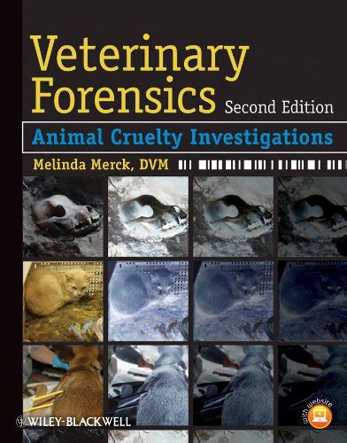 Read Veterinary Forensics Animal Cruelty Investigations By Melinda D Merck