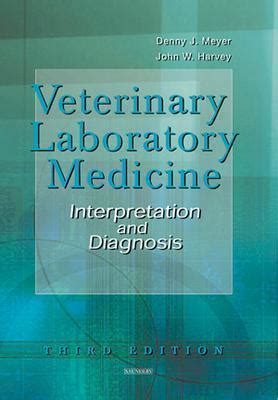 Full Download Veterinary Laboratory Medicine Interpretation  Diagnosis By Denny Meyer