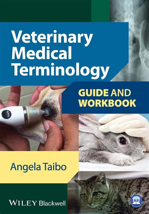 Full Download Veterinary Medical Terminology Guide And Workbook By Angela Taibo