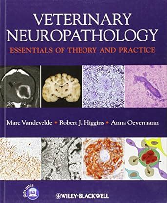 Download Veterinary Neuropathology Essentials Of Theory And Practice By Marc Vandevelde