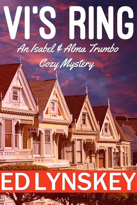 Vi s Ring Isabel Alma Trumbo Cozy Mystery Series 7