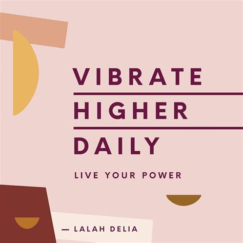 Read Vibrate Higher Daily Live Your Power By Lalah Delia