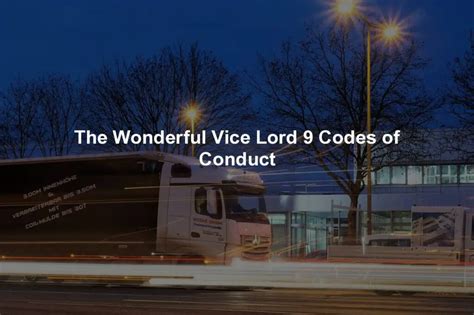 Vice lord 9 codes of conduct. Things To Know About Vice lord 9 codes of conduct. 