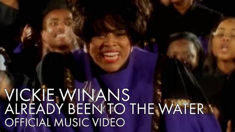 Vicki Winans – Already Been To The Water All The Lyrics