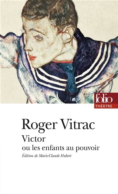 Read Online Victor Ou Les Enfants Au Pouvoir By Roger Vitrac