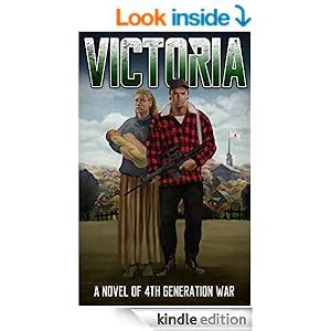 Read Victoria A Novel Of 4Th Generation War By Thomas  Hobbes