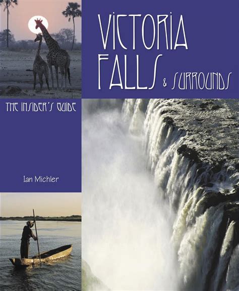 Read Victoria Falls  Surrounds Ã The Insiders Guide By Ian Michler