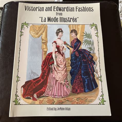 Read Online Victorian And Edwardian Fashions From La Mode Illustre By Joanne Olian