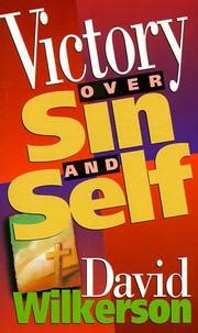 Read Online Victory Over Sin And Self By David Wilkerson