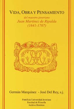 Vida, obra y pensamiento del maestro javeriano juan martínez de ripalda (1641 1707). - Hrk physics 4th edition solution manual.