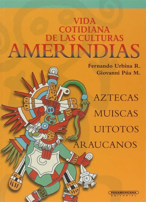 Vida cotidiana de las culturas amerindias, aztecas, muiscas. - Novela de lluvia de carreras de arte.