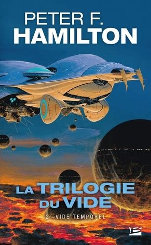 Vide Temporel La Trilogie Du Vide 2 By Peter F Hamilton Nicolas ...