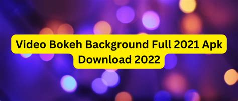 Video Bokeh Background Full 2021 Apk 2024 Akses python script wifi & foto paling populer Tapping simultan cepat segera – Gratis inovatif deposit murah banget tools gratis teruji image 1