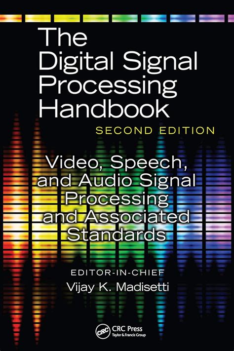 Video Speech And Audio Signal Processing And Associated Standards The Digital Signal Processing H