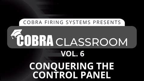 Video Thumbnail COBRA Classroom Conquering the Control Panel