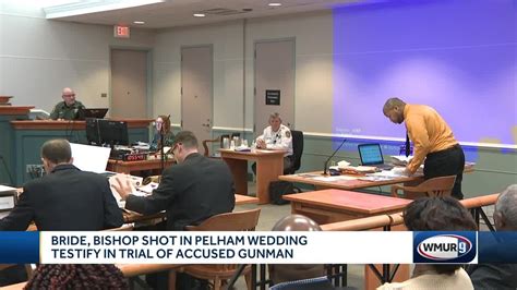 Video evidence shown, bishop and wedding videographer testify in trial of man accused in Pelham, NH wedding shooting 