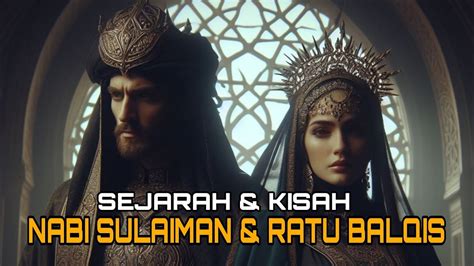 Video kisah nabi sulaiman dan ratu balqis. .  ...