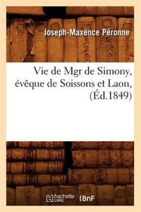 Vie de mgr de simony, évêque de soissons et laon. - Handbook of media branding by gabriele siegert.