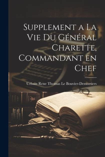Vie du général charette, commandant en chef. - Become a franchise owner the start up guide to lowering risk making money and owning what you do.