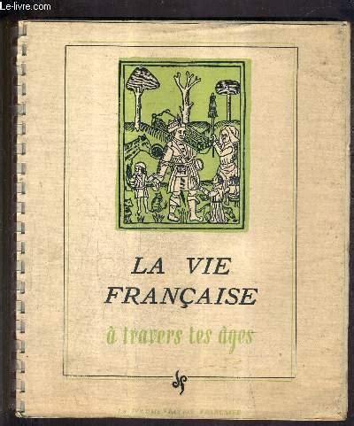 Vie française à travers les âges. - Joseph prince finding your life partner cd album.