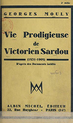 Vie prodigieuse de victorien sardou (1831 1908). - A handbook on exodus ubs handbook.