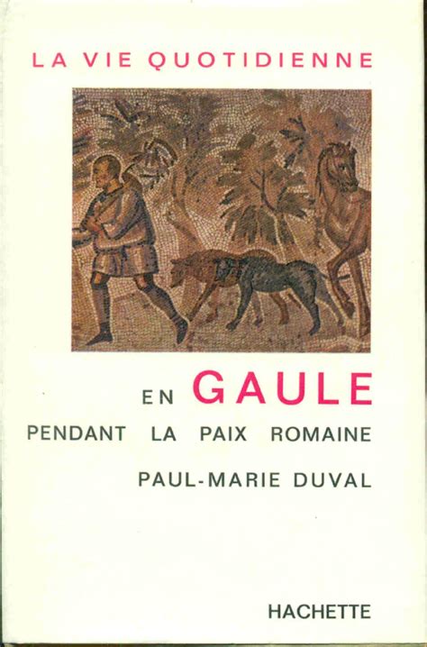 Vie quotidienne en gaule pendant la paix romaine. - A guide for using the war with grandpa in the classroom literature units.