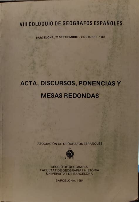 Viii coloquio de geografos espanoles: barcelona, 26 septiembre 2 octubre, 1983. - Manual de tablet android en espanol.