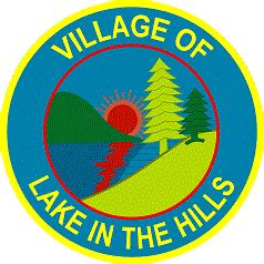 Village of lake in the hills. Village of Lake in the Hills Village Hall, 600 Harvest Gate, Lake in the Hills, IL (847)960-7400. Design by ... 