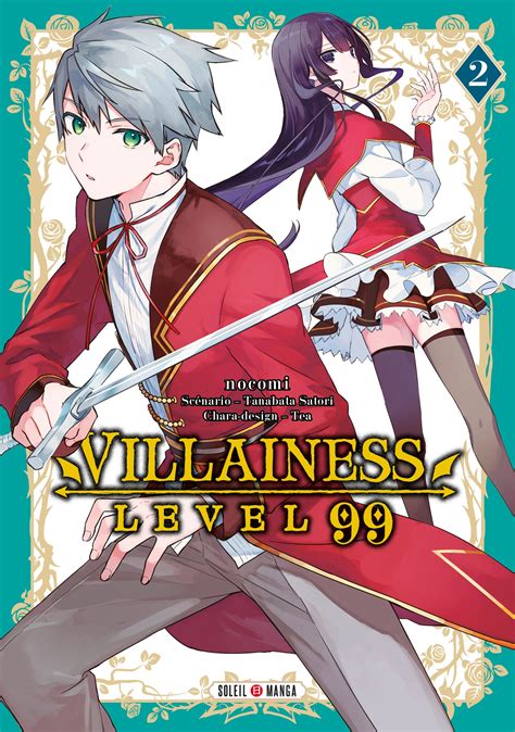 Villainess level 99 ep 2. The beginning of Light Magic and the Hero, an otome RPG, unfolds fairly normally: the heroine, Alicia Ehnleit, meets her three love interests one after another and then inevitably comes face-to-face with the villainess. Yumiella Dolkness may be of noble descent, but her dark hair and rare dark-type magic—both associated with the Demon Lord—spark fear in anyone who sees her. When she is ... 