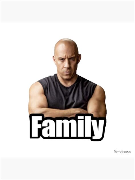 Vin diesel family meme. Family Fast and Furious Meme with Vin Diesel • Millions of unique designs by independent artists. Find your thing. 