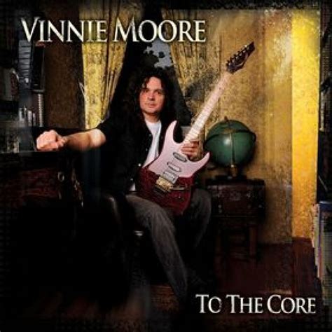 Vinnie moore to the core