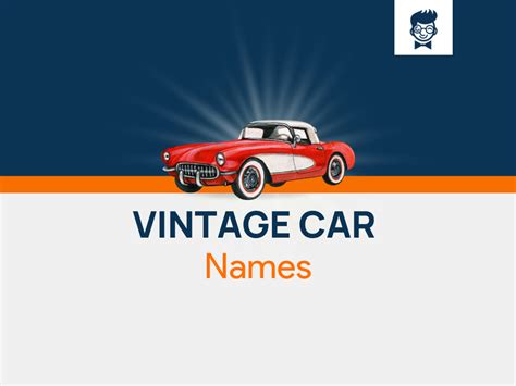 Vintage Car Names: 695+ Catchy and Cool Names