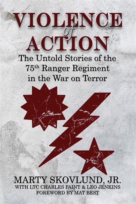 Read Violence Of Action Untold Stories Of The 75Th Ranger Regiment In The War On Terror By Marty Skovlund Jr