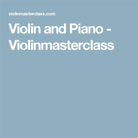 Violin and Piano - Violinmasterclass