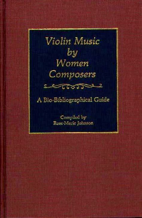 Violin music by women composers a bio bibliographical guide music. - Guía de estudio de certificación básica istqb.