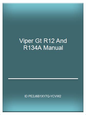 Viper gt r12 and r134a manual. - Handbook of human resource management practice 12th edition.
