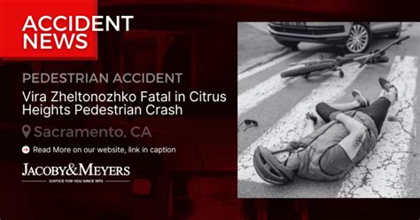 Vira Zheltonozhko Pronounced Dead Following Pedestrian Accident on Antelope Road [Citrus Heights, CA]