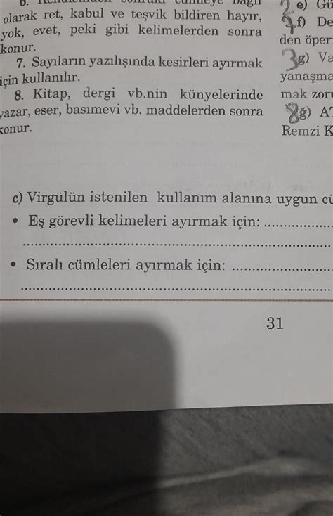 Virgülün istenilen kullanım alanına uygun cümleler yazınız.• Eş .