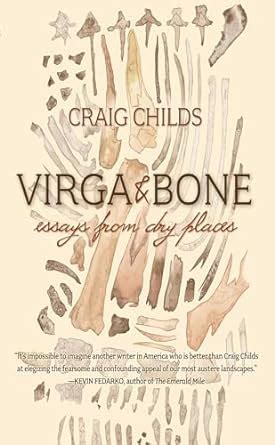 Download Virga  Bone Essays From Dry Places By Craig Childs