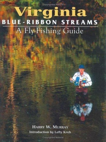 Virginia blue ribbon fly fishing guide blue ribbon fly fishing guides. - First course in probability 9th solution manual.