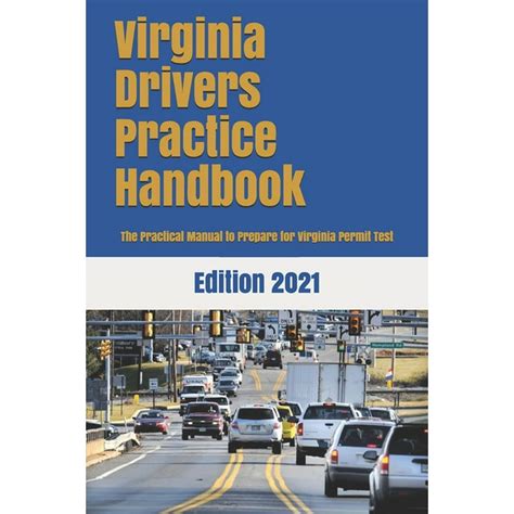 Download Virginia Drivers Practice Handbook The Manual To Prepare For Virginia Permit Test  More Than 300 Questions And Answers By Learner Editions