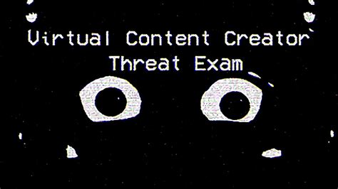Virtual Content Creator Threat Exam. ← Return to game. Comments. ... VCCT Exam Un examen qui vous demande de trouver les menaces . Reply. Winipuh 151 days ago. that face scared tf out of me. Reply. Lucifer 155 days ago. AM I A THREAT? Reply. KountryKatt 193 days ago (1 edit) Definitely needed to change after this lol.. 