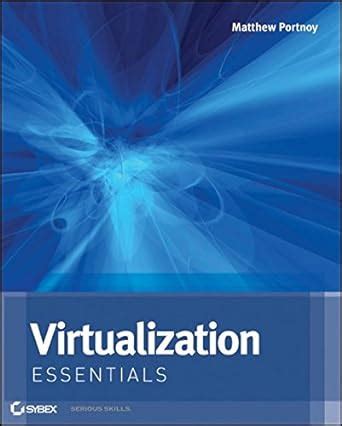 Full Download Virtualization Essentials By Matthew Portnoy