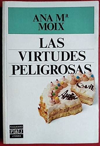 Virtudes peligrosas/dangerous virtues (plaza & janes/literaria). - Bayliner 2001 2855 ciera owners manual.