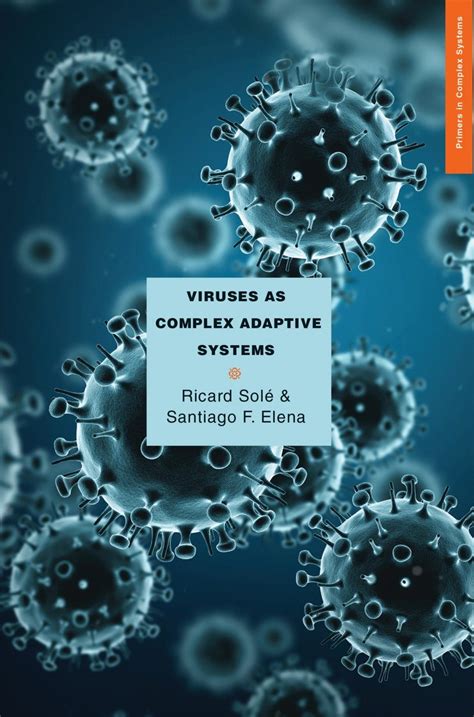 Viruses As Complex Adaptive Systems Primers In Com
