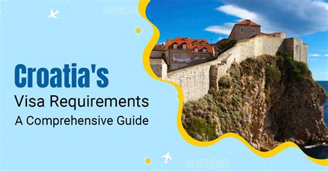 Visa Requirements for Croatia - Croatian & Schengen Visas - Visit Croatia