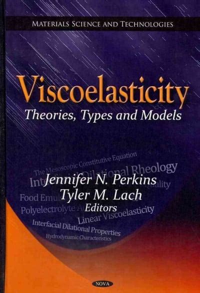 Viscoelasticity Theories Types And Models