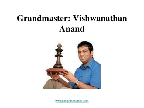 Vishwanathan anand biography ppt free