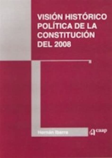 Visión histórico política de la constitución del 2008. - Motivierende gesprächsführung. ein konzept zur beratung von menschen mit suchtproblemen..